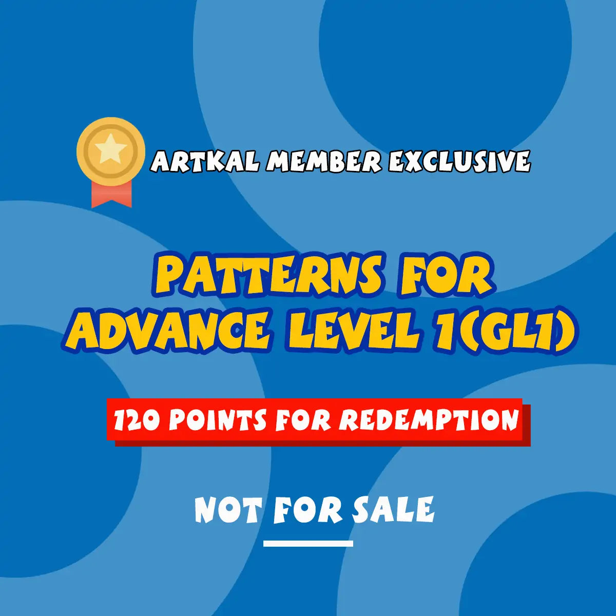 Advance Level 1 (AL1) Patterns [Not for Sale | Member exclusiva]